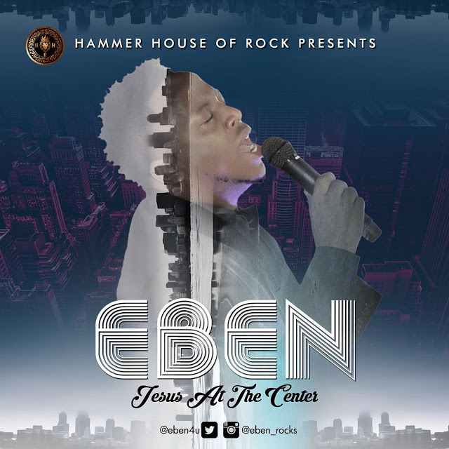 Eben At The Center