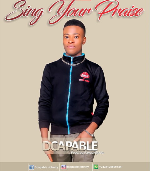 Dcapable Sing Your Praise