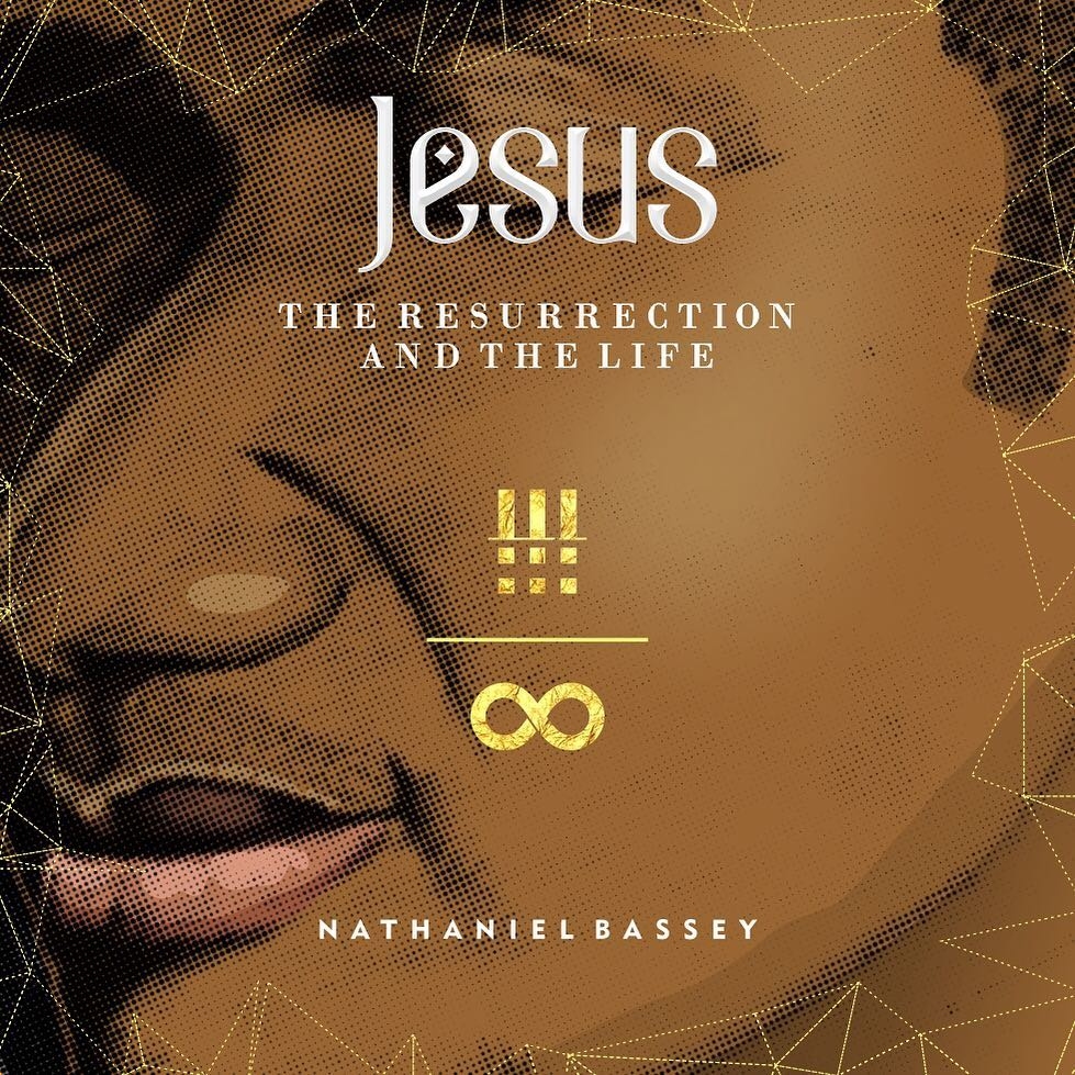 Nathaniel Bassey Jesus The Resurrection