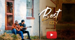 Izzy Releases ‘Best’ Official Video ( @itsizzyagain ) Izzy Best Video