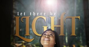 Download ‘Let There Be Light’ by Odunayo Akintomide ( @Oduntomidemusic ) Odunayo Akintomide Let There Be Light