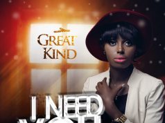 Great Kind Make Debut With Her Single, ‘I Need You’ ( Prod. by TEA ) Great Kind I Need You Lyrics