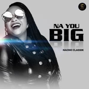 Naomi Classik Na You Big