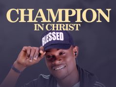 I’m A “Champion in Christ” Donwin Declares (Prod. by King Baseda) Donwin Champion in Christ