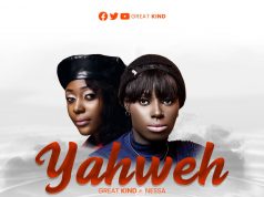 Great Kind Offers a New Song “Yahweh” Ft. Nessa (Prod. by Dr. Brain) Great Kind Yahweh