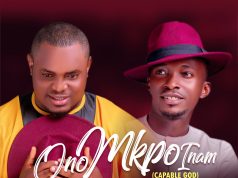Iniubong Nathaniel Praises God With “Ono Mkpo Inam” (Ft. Simeon Iquot) Iniubong Nathaniel Ono Mkpo