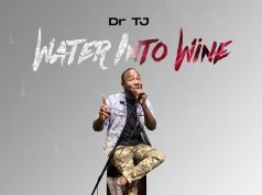 Dr TJ Drops New Video “Water into Wine” (@Officialdrtj) Dr Tj Water into Wine