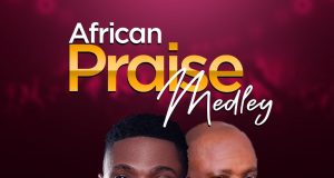 “African Praise Medley” by Progress Effiong Ft. Ezekiel Umoh Progress Effiong African Praise Medley