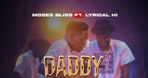 DOWNLOAD MP3: Moses Bliss – Daddy Wey Dey Pamper (Ft. Lyrical HI) & Video Moses Bliss Daddy Wey Dey Pamper