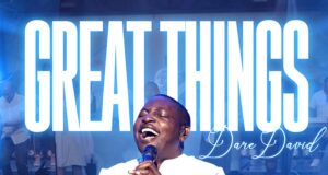 “Great Things” & Video by Dare David Dare David Great Things