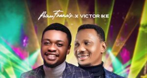 “Buru Hallelujah” by Prince Francis (Ft. Victor Ike) Prince Francis Buru Hallelujah