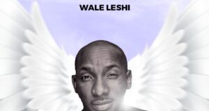 “God Of Peace” & Video by Wale Leshi Wale Leshi God Of Peace