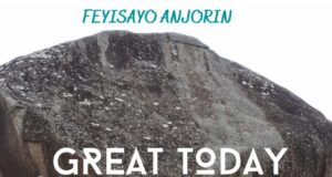 DOWNLOAD MP3: Feyisayo Anjorin – Great Today & Video Feyisayo Anjorin Great Today