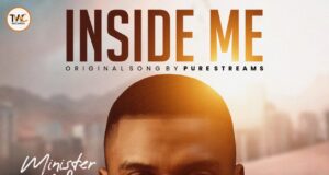 DOWNLOAD MP3: Minister Afam – Inside Me Minister Afam Inside Me