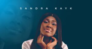 DOWNLOAD MP3: Sandra KayK – More Than Enough & Video Sandra KayK More Than Enough