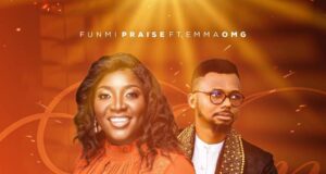 DOWNLOAD MP3: Funmi Praise – Not A Man Ft. EmmaOMG & Video Funmi Praise Not A Man