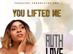 Ruth Love – You Lifted Me & Lyric Video Ruth Love You Lifted Me