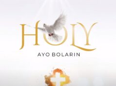 DOWNLOAD MP3: Ayo Bolarin – Holy & Lyrics Ayo Bolarin Holy