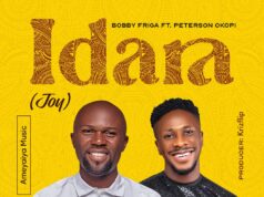 Bobby Friga – Idara Ft. Peterson Okopi & Video Bobby Friga Idara