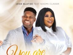 DOWNLOAD MP3: Josh Blayze – You Are Holy Ft. Naomi Classik & Video Josh Blayze You Are Holy