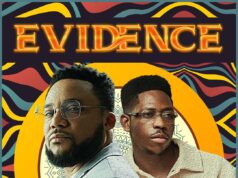 DOWNLOAD MP3: Tim Godfrey – Evidence Ft. Moses Bliss & Video Tim Godfrey Evidence