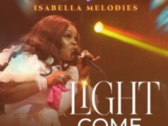 Isabella Melodies – Light Come & Video Isabella Melodies Light Come