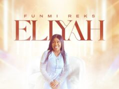 DOWNLOAD MP3: Funmi Reks – Eliyah & Video Funmi Reks Eliyah