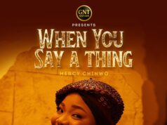 DOWNLOAD MP3: Mercy Chinwo – When You Say A Thing