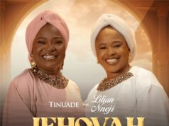 DOWNLOAD MP3: Tinuade – Jehovah Bu Eze Ft. Lilian Nneji & Video Tinuade Jehovah Bu Eze