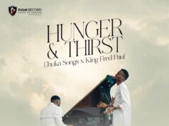 DOWNLOAD MP3: Ebuka Songs – Hunger & Thirst Ft. King Fred Paul & Video Ebuka Songs Hunger & Thirst
