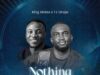 DOWNLOAD MP3: King Midas – Nothing Without You Ft. TJ Onoja King Midas Nothing Without You